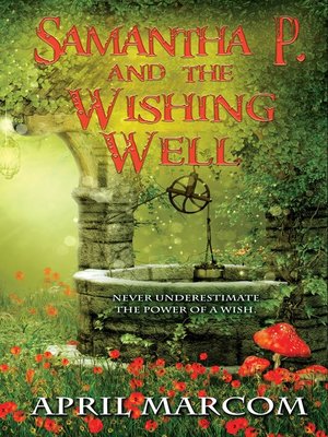 cover image of Samantha P. and the Wishing Well